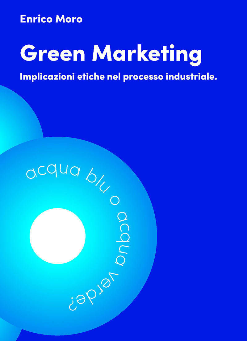 Etica prima, green marketing poi